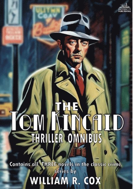 William R. Cox - Tom Kincaid Thriller Omnibus, E-bok