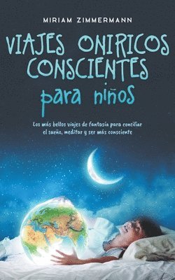 Miriam Zimmermann - Viajes oníricos conscientes para niños, Häftad