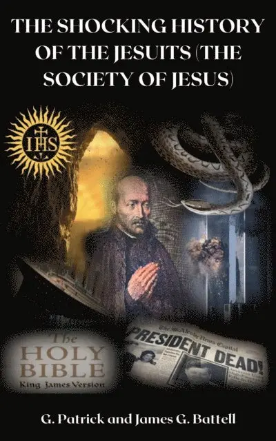 James Battell - Shocking History of the Jesuits (The Society of Jesus), E-bok. Tillgänglighet: Lägg i varukorg