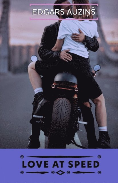 EDGARS AUZINS - Love at speed, E-bok