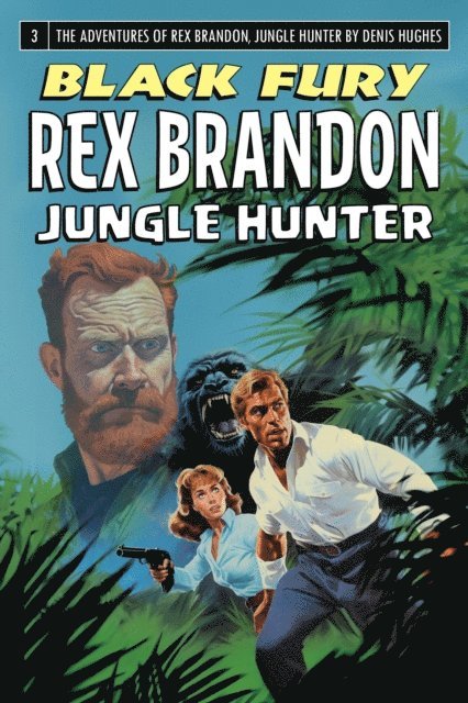 Denis Hughes - Rex Brandon #3: Black Fury, E-bok