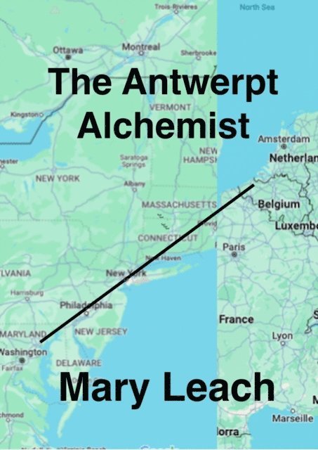 Mary Leach - Antwerp Alchemist, E-bok