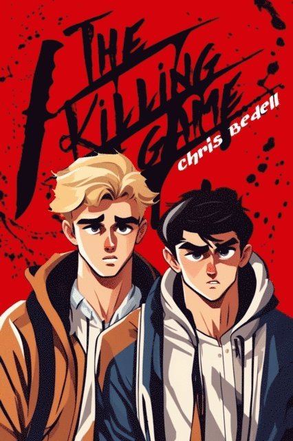 Chris Bedell - Killing Game, E-bok
