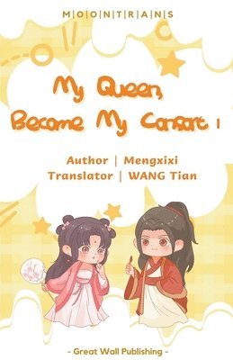 Meng XIXI - My Queen, Become My Consort, Häftad