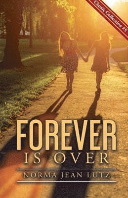 Norma Jean Lutz - Forever is Over, Häftad