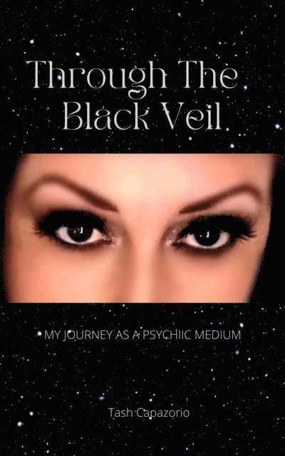 Tash Capazorio - Through The Black Veil, E-bok