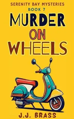 J J Brass - Murder on Wheels, Häftad. Tillgänglighet: Lägg i varukorg