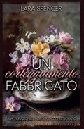 Un corteggiamento fabbricato: Una variazione di Orgoglio e Pregiudizio