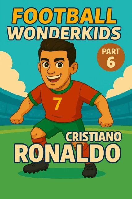 Harald Sesselmann - Football Wonderkids: Cristiano Ronaldo, E-bok