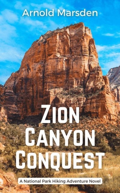 Arnold Marsden - Zion Canyon Conquest, E-bok. Tillgänglighet: Lägg i varukorg