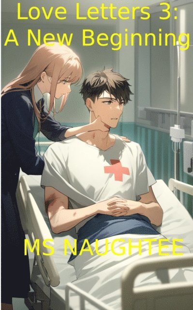 Ms Naughtee - Love Letters 3: A New Beginning, E-bok