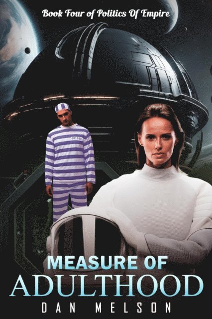 Dan Melson - Measure Of Adulthood, E-bok
