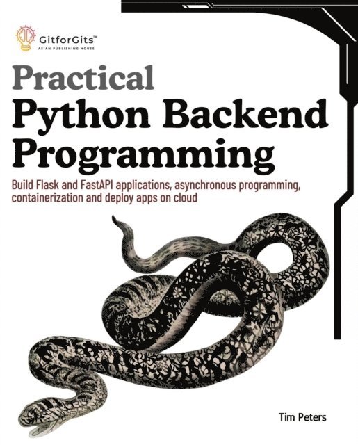 Tim Peters - Practical Python Backend Programming, E-bok