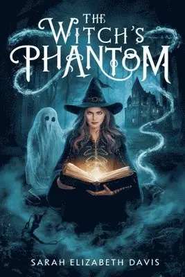 Sarah Elizabeth Davis - Witch's Phantom, Häftad. Tillgänglighet: Lägg i varukorg