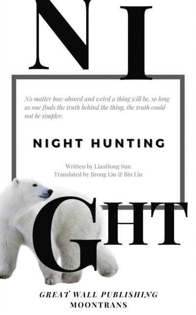 LiaoHong Sun - Night Hunting, E-bok