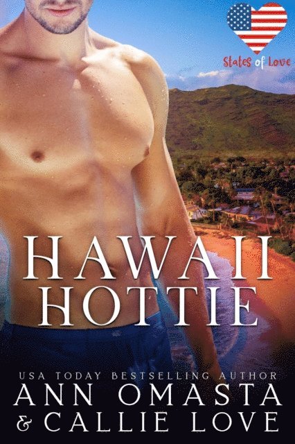 Callie Love, Ann Omasta - Hawaii Hottie, E-bok