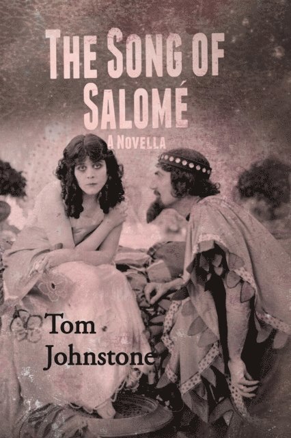 Tom Johnstone - Song of Salome, E-bok