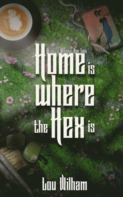 Lou Wilham - Home is Where the Hex is, E-bok