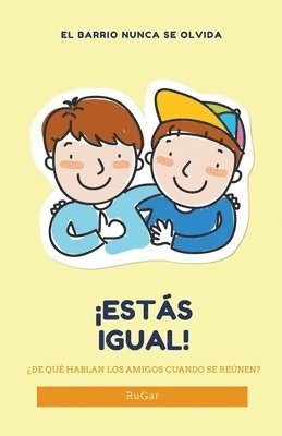 Ruben Garcia - ¡Estás igual!, Häftad