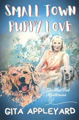 Gita Appleyard - Small Town Puppy Love, Häftad