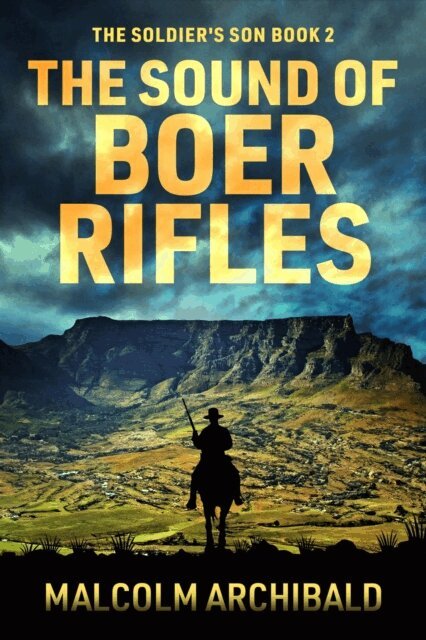 Malcolm Archibald - Sound of Boer Rifles, E-bok