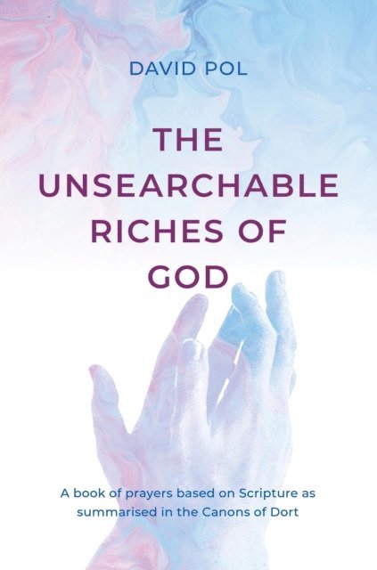 David Pol - Unsearchable Riches of God, E-bok