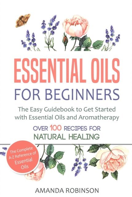 Amanda Robinson - Essential Oils for Beginners, E-bok