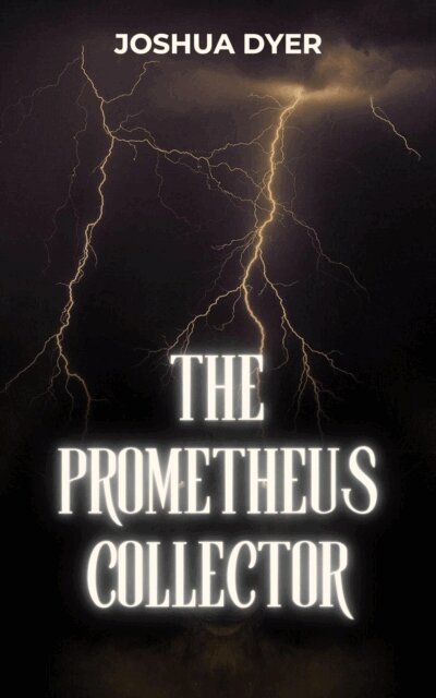 Joshua Dyer - Prometheus Collector, E-bok