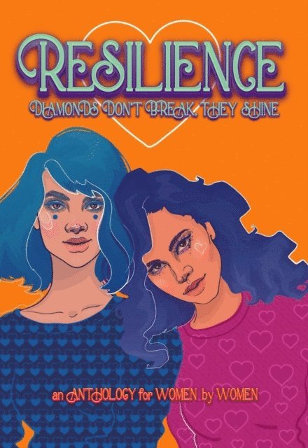 MCV Egan, EJ Fechenda, Susan Burdorf, Nadia Hasan, Brandy Nacole, Mary Ting, Brittany Hiester, Karolyn Henick, Megan Linski, T. Ariyanna, Victoria Flynn, Rue Volley - Resilience, E-bok