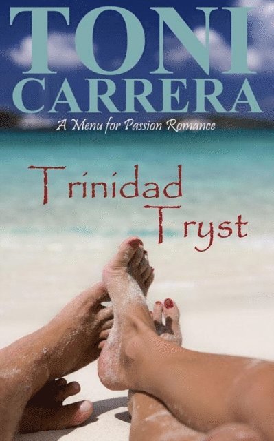 Toni Carrera, Robert Morrow - Trinidad Tryst, E-bok
