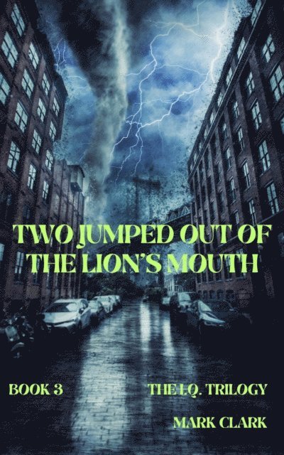 Mark Clark - Two Jumped Out of the Lion's Mouth, E-bok