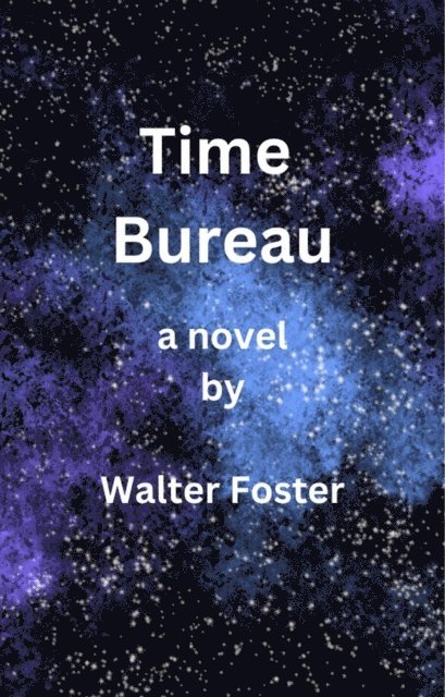 Walter Foster - &quote;Time Bureau&quote;, E-bok