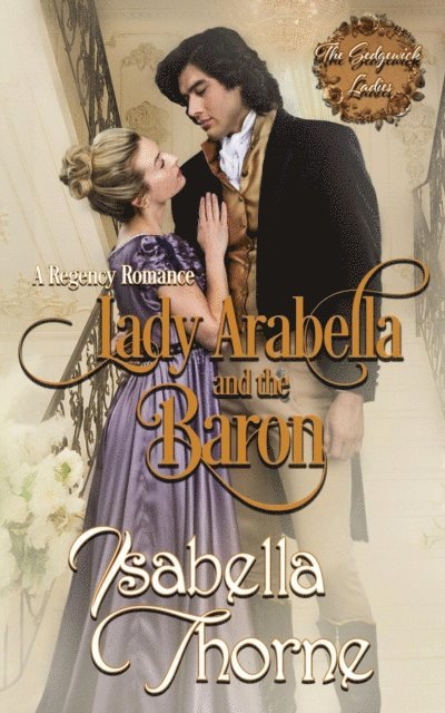 Isabella Thorne - Lady Arabella and the Baron, E-bok. Tillgänglighet: Lägg i varukorg