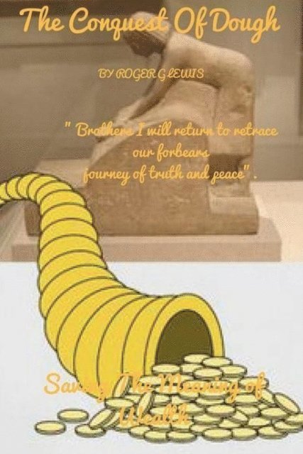 Roger Lewis - Conquest of Dough, E-bok