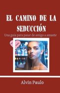 camino de la seducci�n
