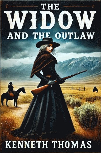 Kenneth Thomas - Widow and the Outlaw, E-bok