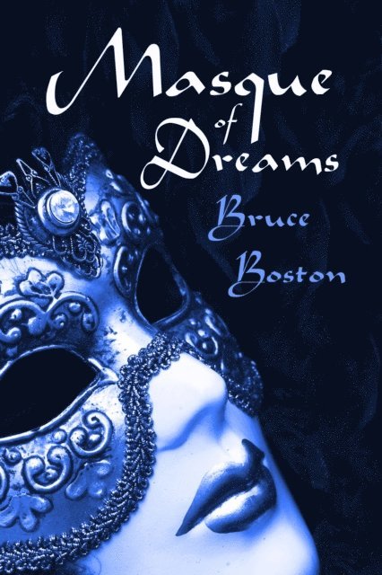 Bruce Boston - Masque of Dreams, E-bok