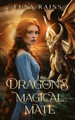 Luna Rains - Dragon's Magical Mate, Häftad