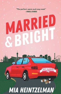 Mia Heintzelman - Married & Bright, Häftad