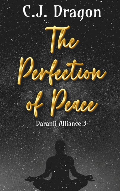 C. J. Dragon - Perfection of Peace, E-bok