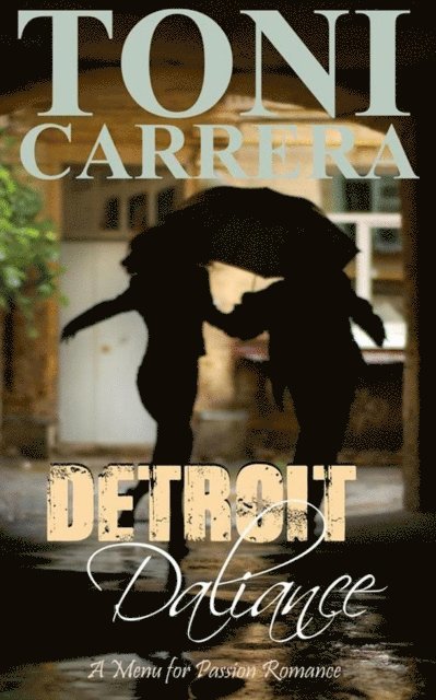 Toni Carrera, Robert J. Morrow - Detroit Daliance, E-bok