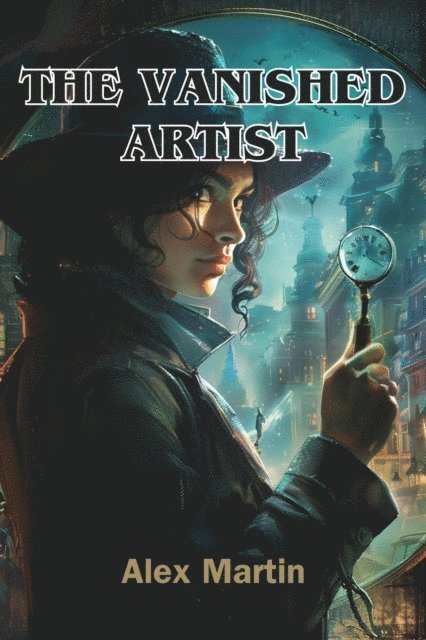 Alex Martin - Vanished Artist, E-bok