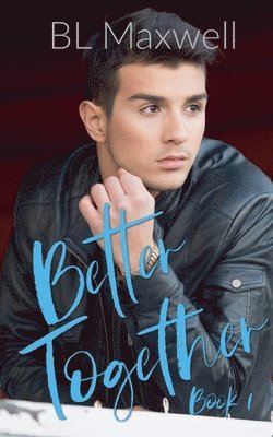 Bl Maxwell - Better Together, Häftad