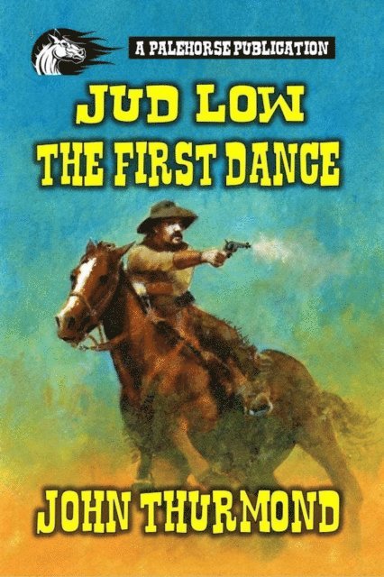 John Thurmond - Jud Low - The First Dance, E-bok