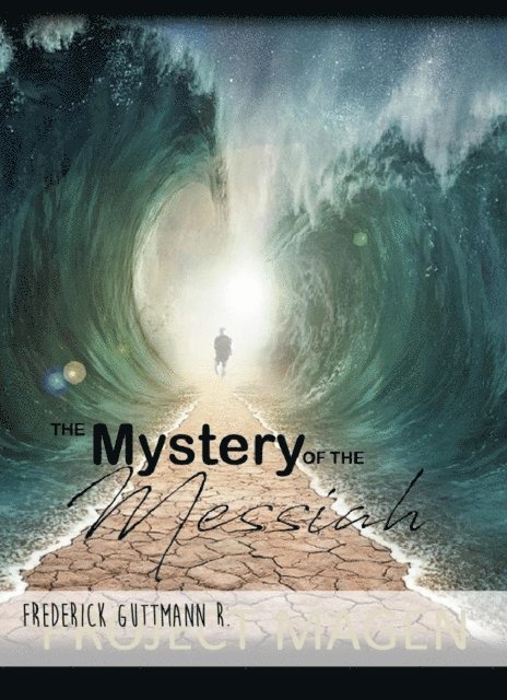Frederick Guttmann - Mystery of the Messiah, E-bok. Tillgänglighet: Lägg i varukorg