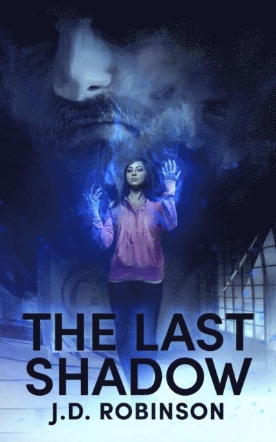 J.D. Robinson - Last Shadow, E-bok