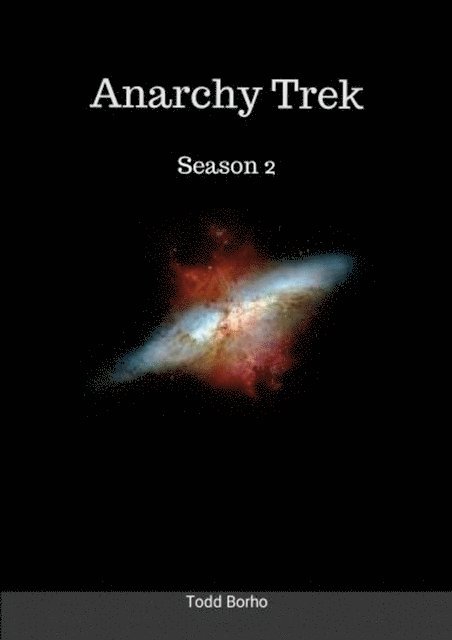 Todd Borho - Anarchy Trek - Season 2, E-bok