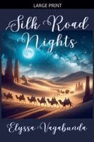 Elyssa Vagabunda - Silk Road Nights, Häftad