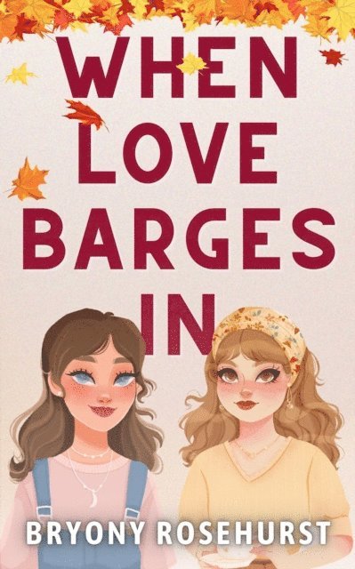 Bryony Rosehurst - When Love Barges In, E-bok