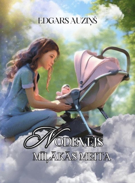 EDGARS AUZINS - Nodevejs. Milakas meita, E-bok